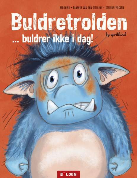 Buldretrolden buldrer ikke i dag børnebog med illustreret blå figur – bog om følelser og selvregulering

