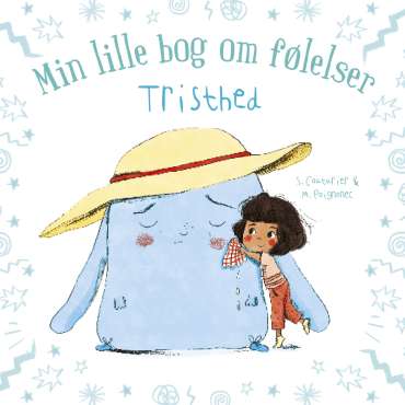 Børnebog “Min lille bog om følelser: Tristhed” med illustration på forsiden – hjælper børn med at forstå og håndtere sorg og følelser

