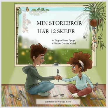 Børnebog Min Storebror har 12 skeer – bog om autisme og sanseforståelse for børn og familier med fokus på energi og hverdagsliv

