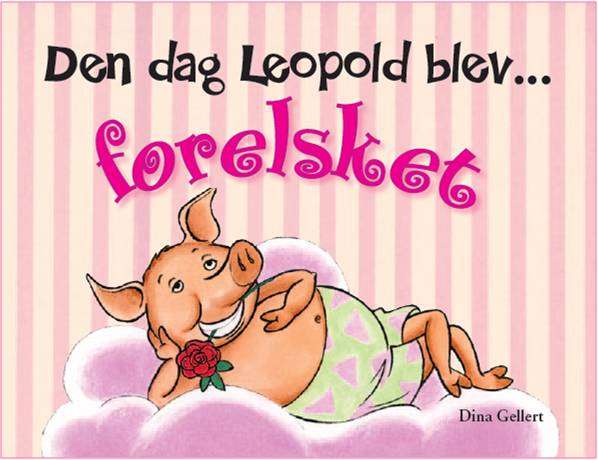 Børnebog “Den dag Leopold blev forelsket” – bog om kærlighed og følelser hos børn

