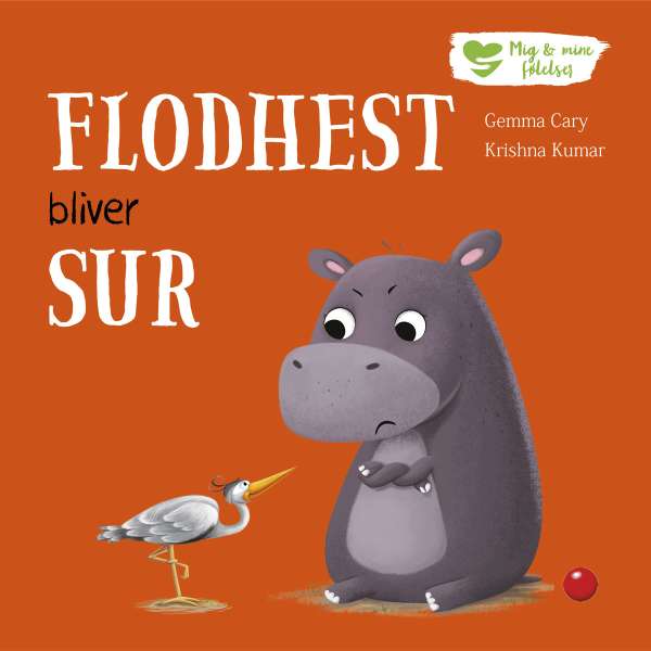 Børnebog “Flodhest bliver sur” – bog om vrede, følelser og følelsesregulering for børn

