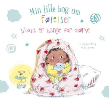 Børnebog “Viola er bange for mørke” – bog om frygt og tryghed ved sengetid

