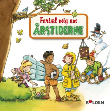 Børnebog “Fortæl mig om årstiderne” – læringsbog om natur, vejr og årets gang for børn

