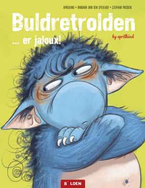 Børnebog “Buldretrolden er jaloux” – bog om følelser og jalousi for børn

